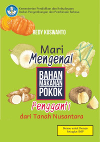 Image of Mari Mengenal Bahan Makanan Pokok Pengganti dari Tanah Nusantara