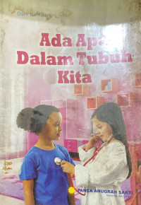 Image of Ada Apa Dalam Tubuh Kita
