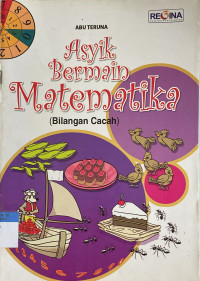 Image of Asyik Bermain Matematika (Bilangan Cacah)