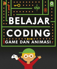 Image of Belajar Coding : Game dan Animasi