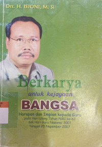 Image of Berkarya Untuk Kejayaan Bangsa (Harapan Dan Impian Kepada Guru)