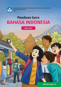 Image of Panduan Guru Bahasa Indonesia Kelas VII Revisi 2023 (Kumer)
