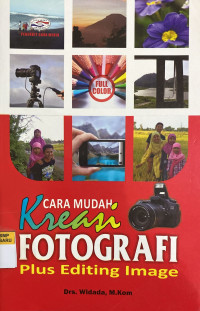 Image of Cara Mudah Kreasi Fotografi Plus Editing Image