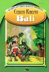 Image of Cerita Rakyat Bali : Kumpulan Cerita Rakyat Indonesia