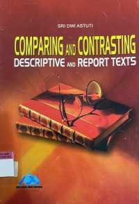 Image of Comparing And Contrasting : Descriptive And Report Texts