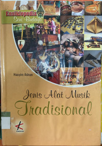 Image of Ensiklopedia Seni Budaya : Jenis Alat Musik Tradisional