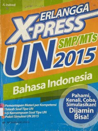 Image of Erlangga X-Press UN SMP/MTs 2015 Bahasa Indonesia