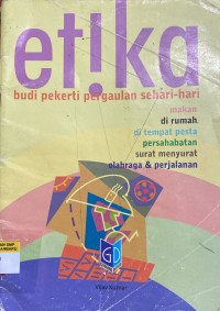 Image of Etika: Budi Pekerti Pergaulan Sehari-Sehari
