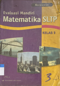 Image of Evaluasi Mandiri Matematika SLTP Kelas 3