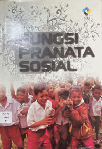 Image of Fungsi Pranata Sosial