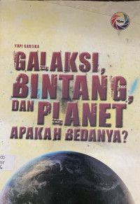 Image of Galaksi, Bintang, dan Planet apakah bedanya?