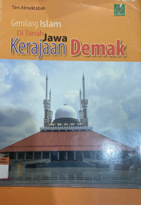 Image of Gemilang Islam Di Tanah Jawa Kerajaan Demak