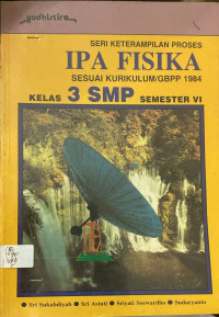 Image of IPA Fisika sesuai Kurikulum/GBPP 1984