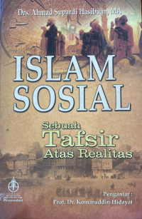 Image of Islam Sosial Sebuah Tafsir Atas Realitas
