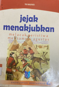 Image of Jejak Menakjubkan (Melacak Peristiwa Mei Sampai Agustus)