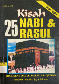 Image of Kisah 25 Nabi Dan Rasul Disertai Dalil-Dalil Al-Qur'an