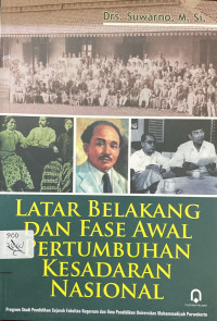 Image of Latar Belakang Dan Fase Awal Pertumbuhan Kesadaran Nasional
