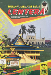 Image of Lentera : Berdasarkan Kurikulum Muatan Lokal Budaya Melayu Riau