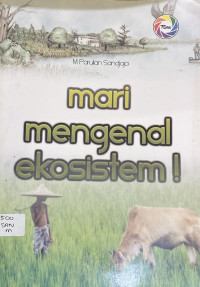 Image of Mari Mengenal Ekosistem!
