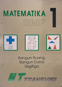 Image of Matematika SMP 1 : Bangun Ruang, Bangun Datar, Segitiga