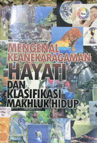 Image of Mengenal Keanekaragaman Hayati Dan Klasifikasi Makhluk Hidup