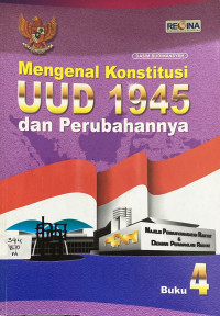 Image of Mengenal Konstitusi UUD 1945 dan Perubahannya (Buku 4)
