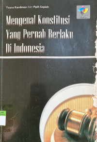 Image of Mengenal Konstitusi Yang Pernah Berlaku Di Indonesia