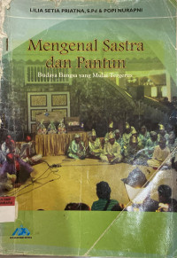 Image of Mengenal Sastra Dan Pantun (Budaya Bangsa Yang Mulai Tergerus)