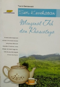 Image of Mengenal Teh Dan Khasiatnya