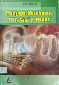 Image of Menjaga Kesehatan THT, Gigi & Mulut
