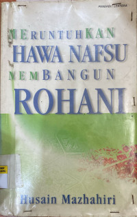 Image of Meruntuhkan Hawa Nafsu Membangun Rohani