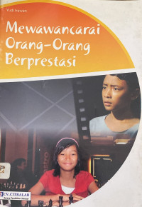 Image of Mewawancarai Orang-Orang Berprestasi
