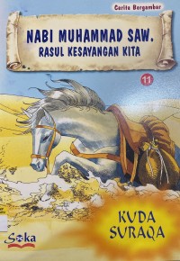 Image of Nabi Muhammad SAW. Rasul Kesayangan Kita (Jilid 11 : Kuda Suraqa)