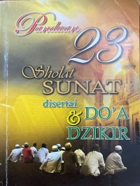 Image of Panduan 23 Sholat Sunat Disertai Do'a Dan Dzikir