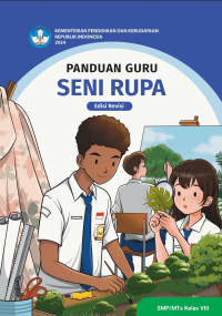 Image of Panduan Guru Seni Rupa Kelas VIII Revisi 2024 (Kumer)