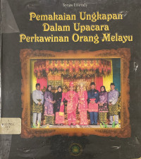Image of Pemakaian Ungkapan Dalam Upacara Perkawinan Orang Melayu