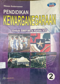 Image of Pendidikan Kewarganegaraan Untuk SMP/MTs Kela VIII