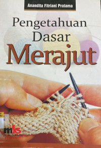 Image of Pengetahuan Dasar Merajut