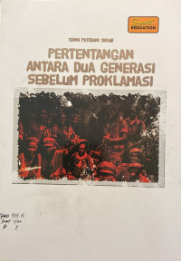 Image of Pertentangan Antara Dua Generasi Sebelum Proklamasi