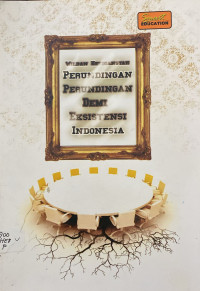Image of Perundingn Perundingan  Demi Eksistensi Indonesia
