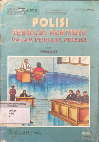 Image of Polisi Sebagai Penyidik Dalam Perkara Pidana