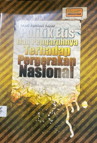 Image of Politik Etis Dan Pengaruhnya Terhadap Pergerakan Nasional