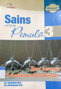 Image of Sains Untuk Pemula 3 (Mari Bermain Kelembaman dan Gesekan)