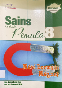 Image of Sains Untuk Pemula 8 (Mari Bermain Magnet)