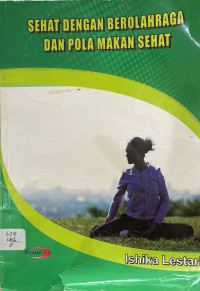 Image of Sehat Dengan Berolahraga Dan Pola Makan Sehat
