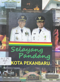 Image of Selayang Pandang Kota Pekanbaru