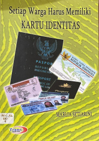 Image of Setiap Warga Harus Memiliki Kartu Identitas
