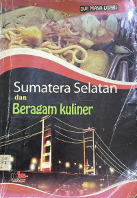 Image of Sumatera Selatan dan Beragam Kuliner