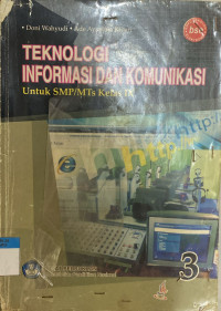Image of Teknologi Informasi Dan Komunikasi Untuk SMP/MTs Kelas IX