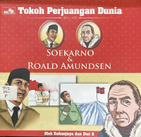 Image of Tokoh Perjuangan Dunia : Soekarno & Roald Amundsen
